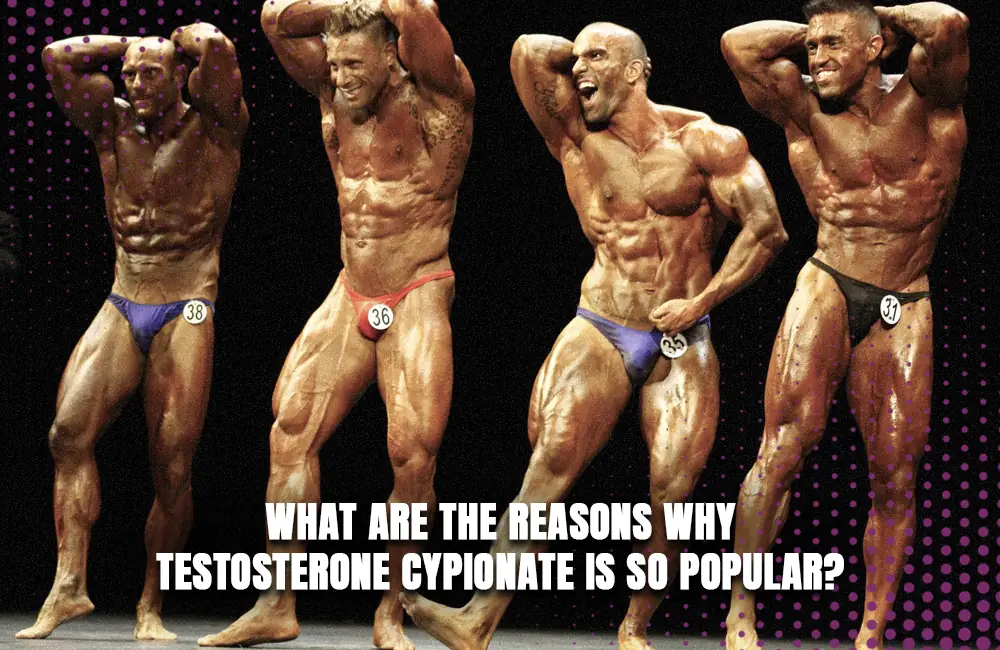 Why Testosterone Cypionate popular