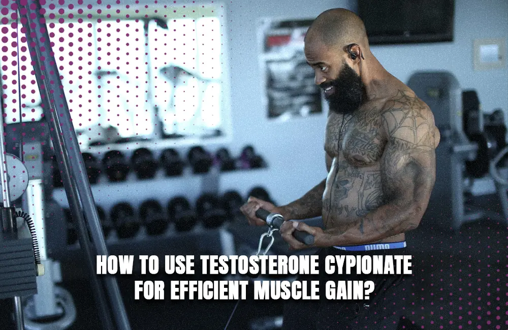 How to Use Testosterone Cypionate