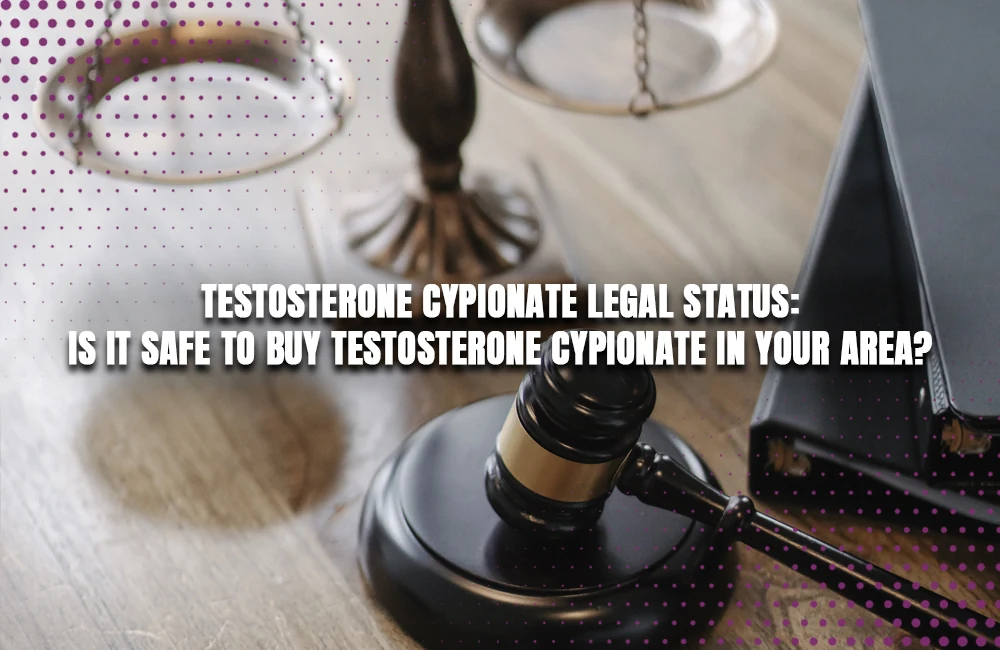 Testosterone Cypionate Legal Status